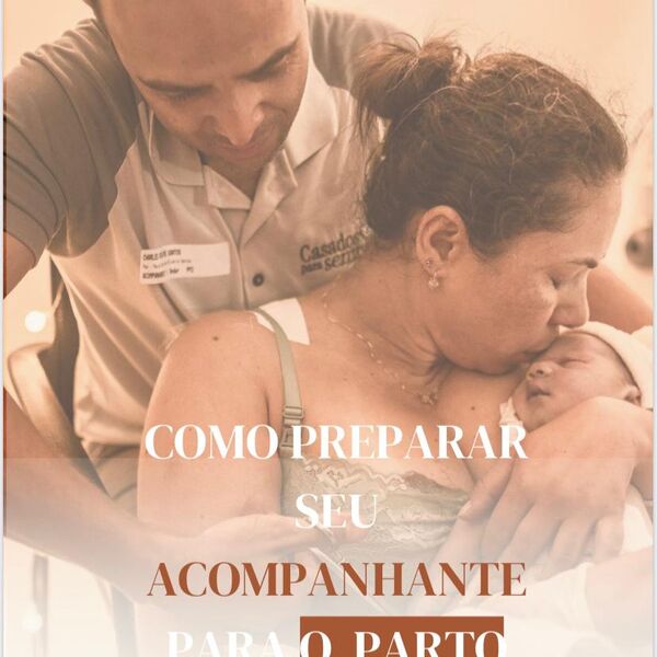 Como preparar o seu acompanhante para o parto